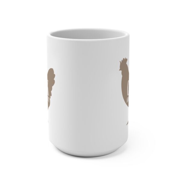 Cluck around and find out, 15oz mug - Image 4