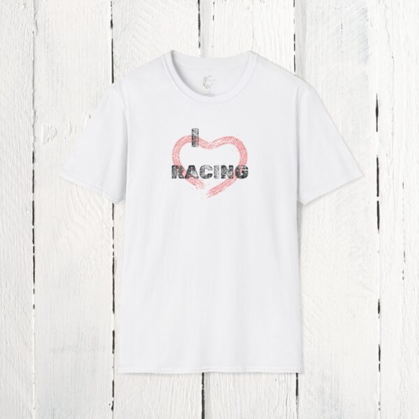 I love racing | Adult Unisex Softstyle T-Shirt - Image 7