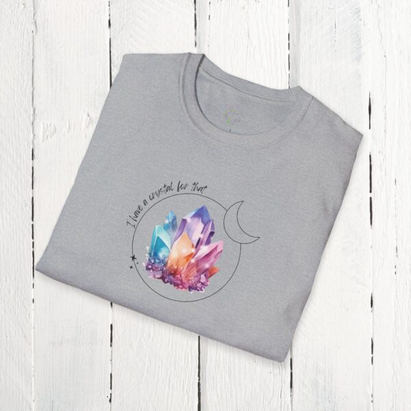 I have a crystal for that | Unisex Softstyle T-Shirt - Image 6